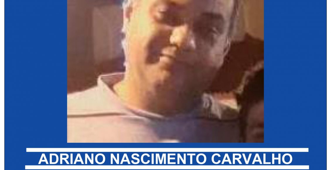ADRIANO NASCIMENTO CARVALHO – DESAPARECIDO