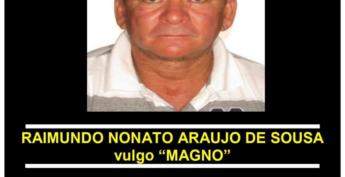 RAIMUNDO NONATO ARAUJO DE SOUSA “MAGNO”- PROCURADO_page-0001