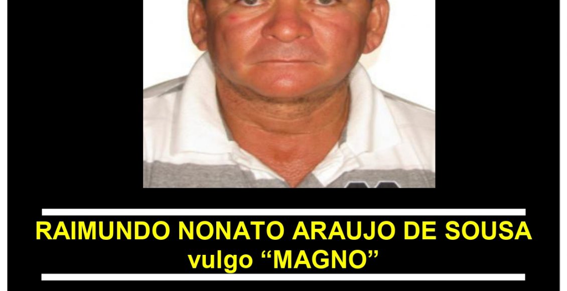 RAIMUNDO NONATO ARAUJO DE SOUSA “MAGNO”- PROCURADO_page-0001